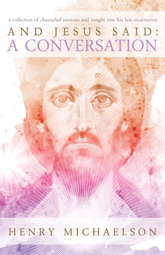 And Jesus Said: a Conversation