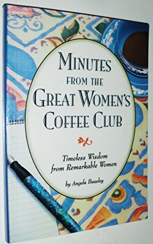 Minutes from the Great Women's Coffee Club