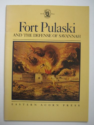 Fort Pulaski and the Defense of Savannah