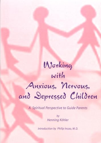 Working with Anxious, Nervous and Depressed Children