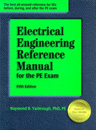Electrical Engineering Reference Manual for the PE Exam
