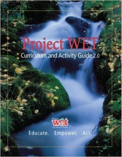 Project WET Curriculum and Activity Guide 2.0