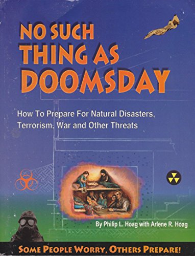 No Such Thing As Doomsday How to Prepare for Earth Changes Power Outages Wars Other Threats
