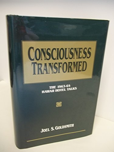 Consciousness Transformed