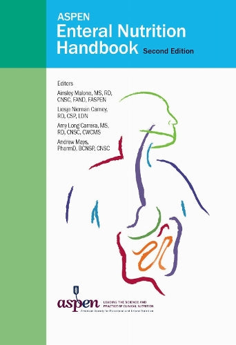 ASPEN Enteral Nutrition Handbook