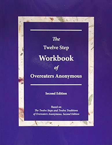 The Twelve Step Workbook of Overeaters Anonymous