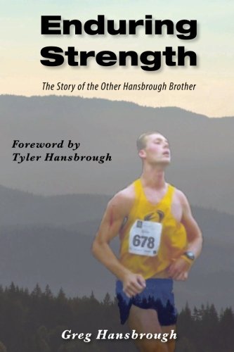 Enduring Strength: The Story of the other Hansbrough Brother