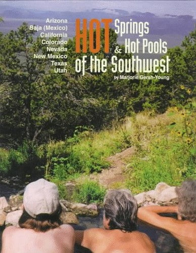 Hot Springs & Hot Pools of the Southwest