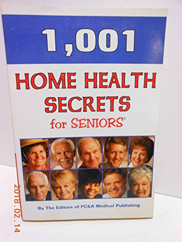 1,001 Home Health Secrets for Seniors