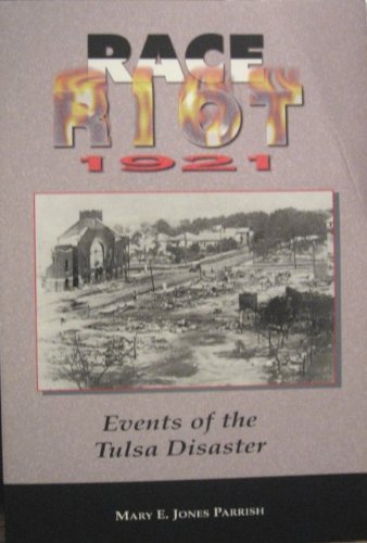 Race riot 1921: Events of the Tulsa disaster