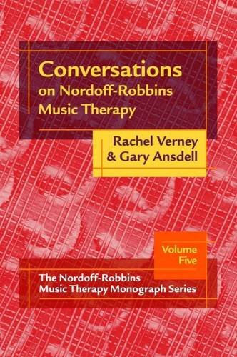 Conversations on Nordoff-Robbins Music Therapy