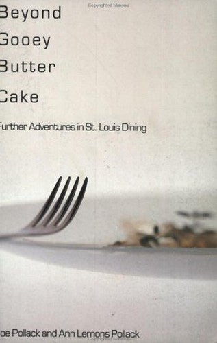 Title: Beyond Gooey Butter Cake Further Adventures in St