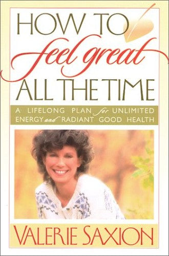 How to Feel Great All the Time