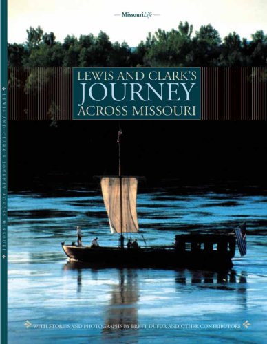Lewis And Clark'S Journey Accross Missouri