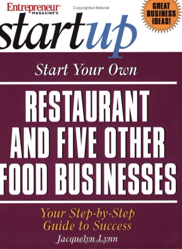 Start Your Own Restaurant and Five Other Food Businesses