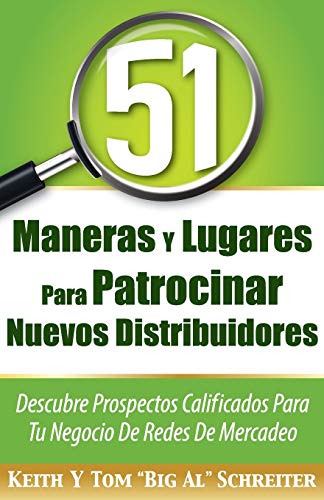 51 Maneras Y Lugares Para Patrocinar Nuevos Distribuidores