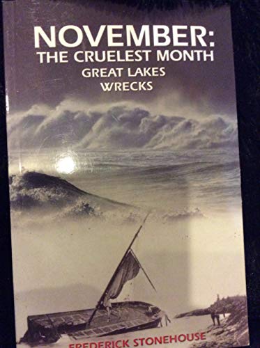 November : The Cruelest Month: Great Lakes Wrecks