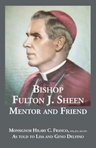 Bishop Sheen: Mentor and Friend