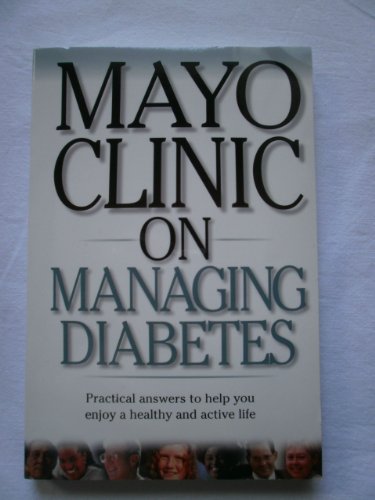Mayo Clinic on Managing Diabetes
