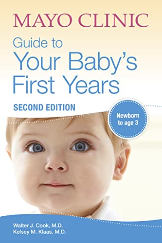 Mayo Clinic Guide To Your Baby's First Years