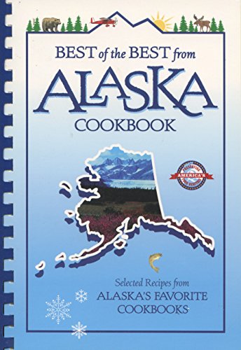 Best of the Best from Alaska Cookbook