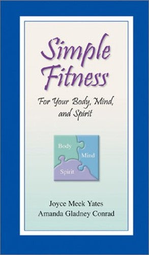 Simple Fitness for Your Body, Mind, and Spirit