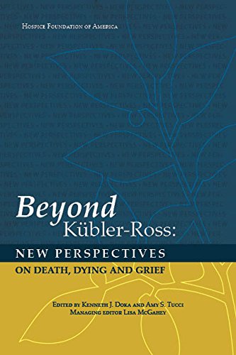 Beyond KublerRoss New Perspectives of Death Dying and Grief