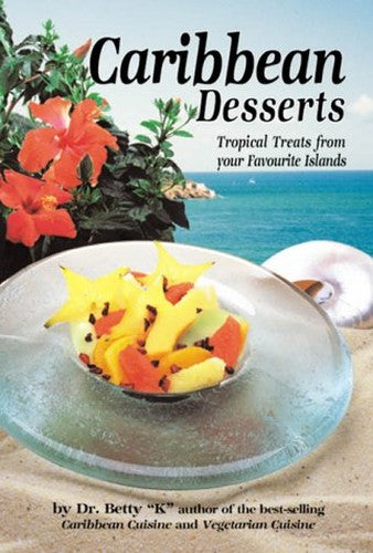 Caribbean Desserts: Tropical Treats from Your Favorite Islands
