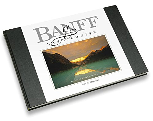 Banff and Lake Louise : Images of Banff National Park