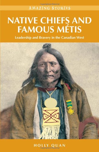 Native Chiefs and Famous Metis