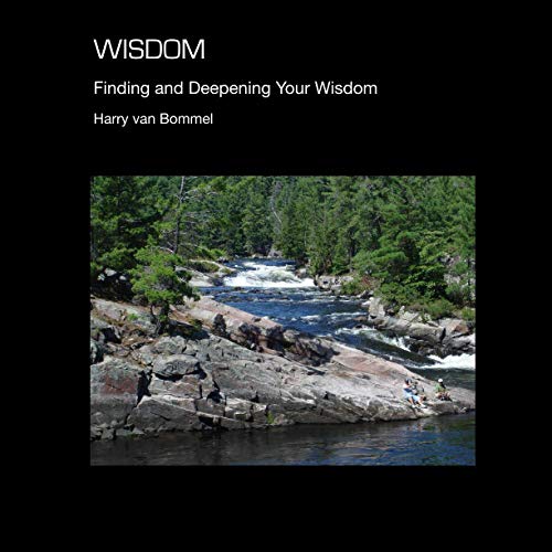 Wisdom: Finding and Deepening Your Wisdom