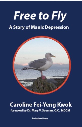 Free to Fly: A Story of Manic Depression