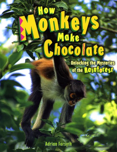 How Monkeys Make Chocolate