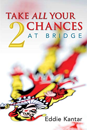 Take All Your Chances at Bridge