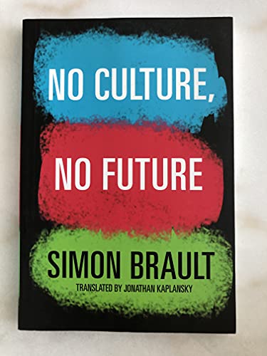 No Culture, No Future