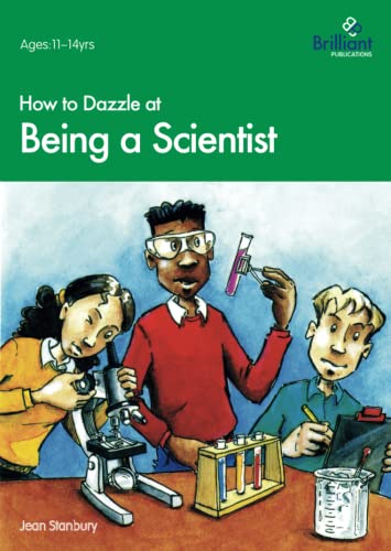 How to Dazzle at Being a Scientist