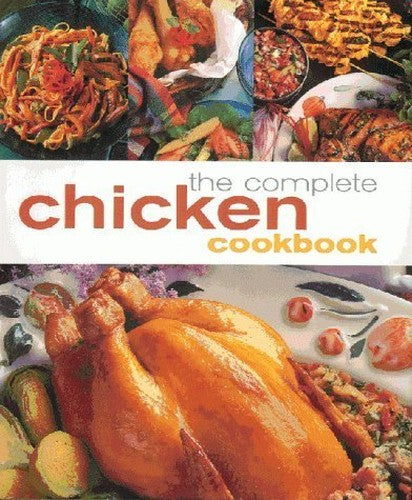 The Complete Chicken Cookbook