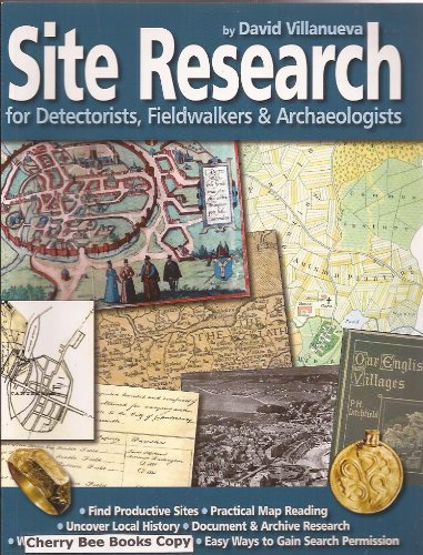 Site Research for Detectorists, Fieldwalkers and Archaeologists