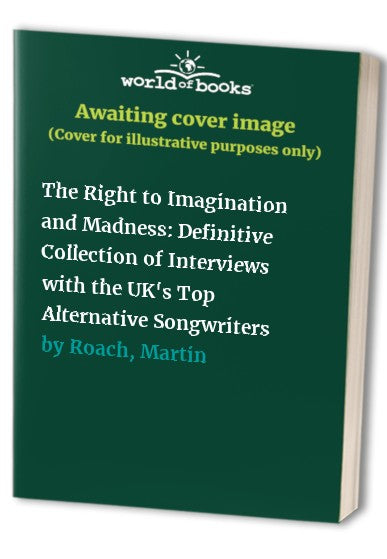 The Right to Imagination and Madness