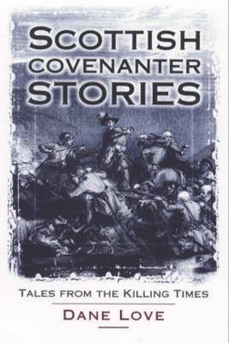 Scottish Covenanter Stories
