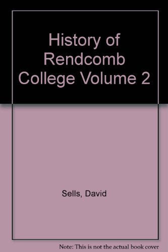 A history of Rendcomb College, volume 2