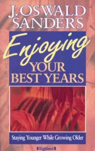 Enjoying Your Best Years