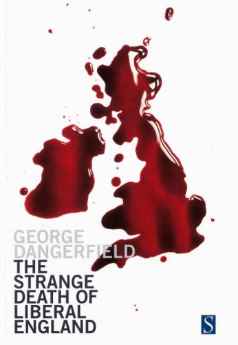 The Strange Death of Liberal England