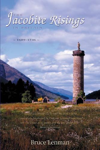 The Jacobite Risings in Britain, 1689-1746