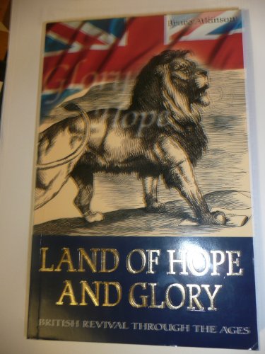 LAND OF HOPE AND GLORY British revival therough the ages