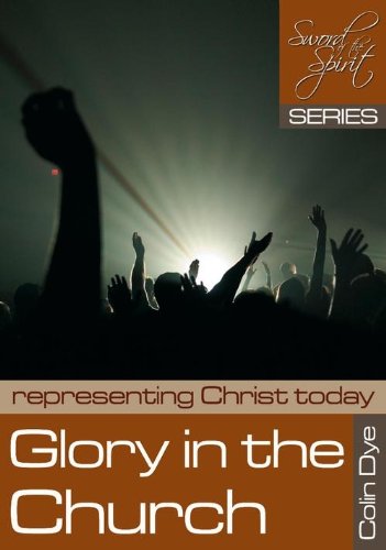 Glory in the Church: Representing Christ Today