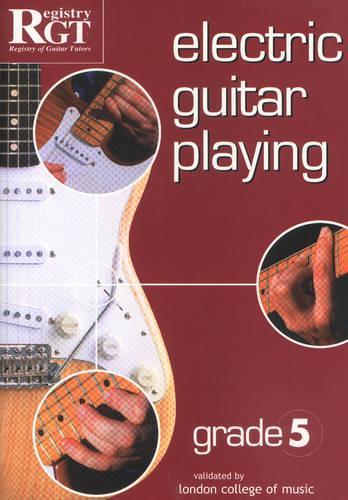 Rgt Electric Guitar Playing Grade 5 Lcm