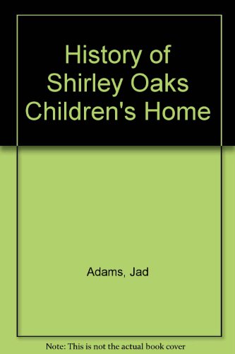 History of Shirley Oaks Children's Home