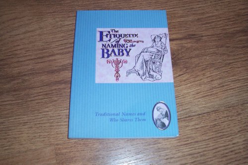 Etiquette of Naming the Baby