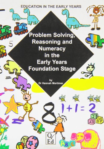 Problem Solving, Reasoning and Numeracy in the Early Years Foundation Stage